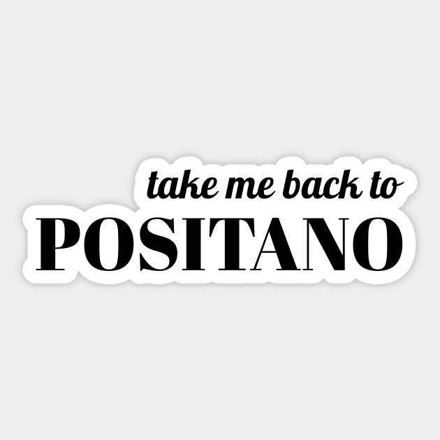 Take me back to Positano Sticker by AllPrintsAndArt